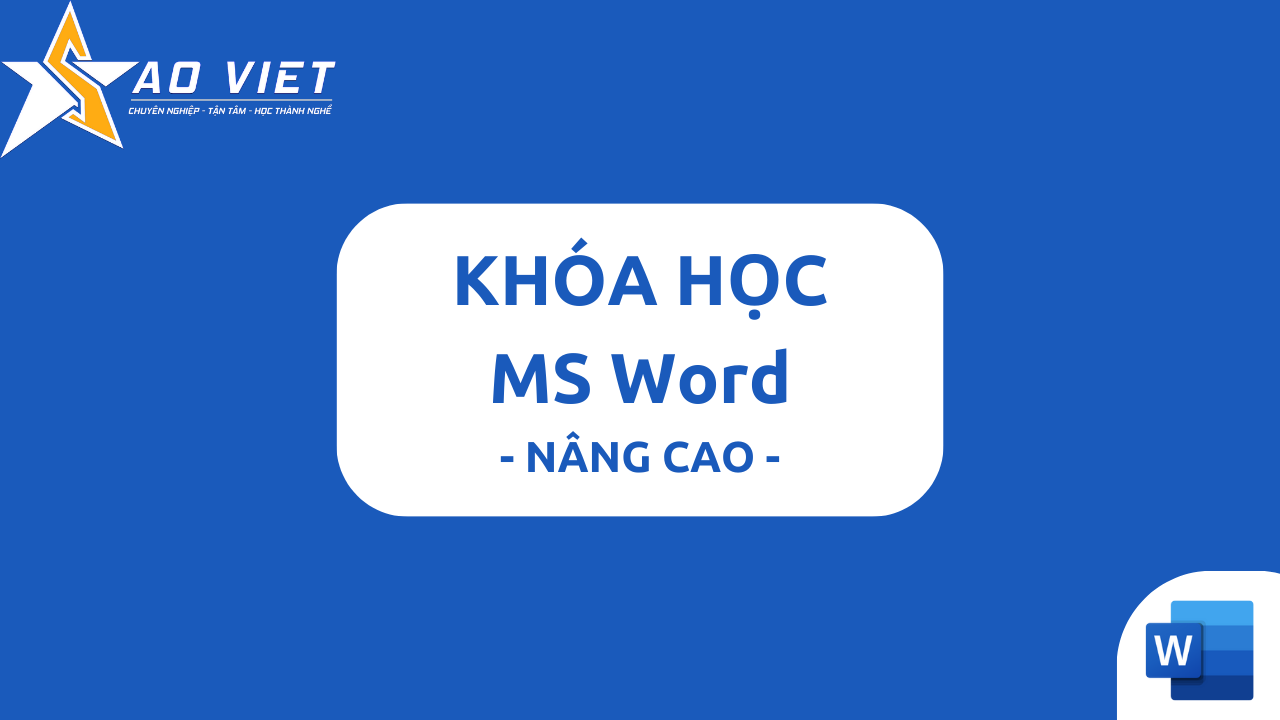 Khóa Học MS Word – Nâng Cao